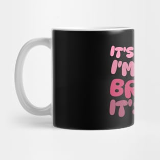 It's Me Hi I'm The Bride Mug